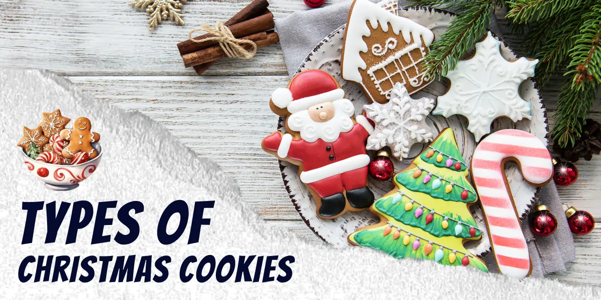 types of Christmas Cookies