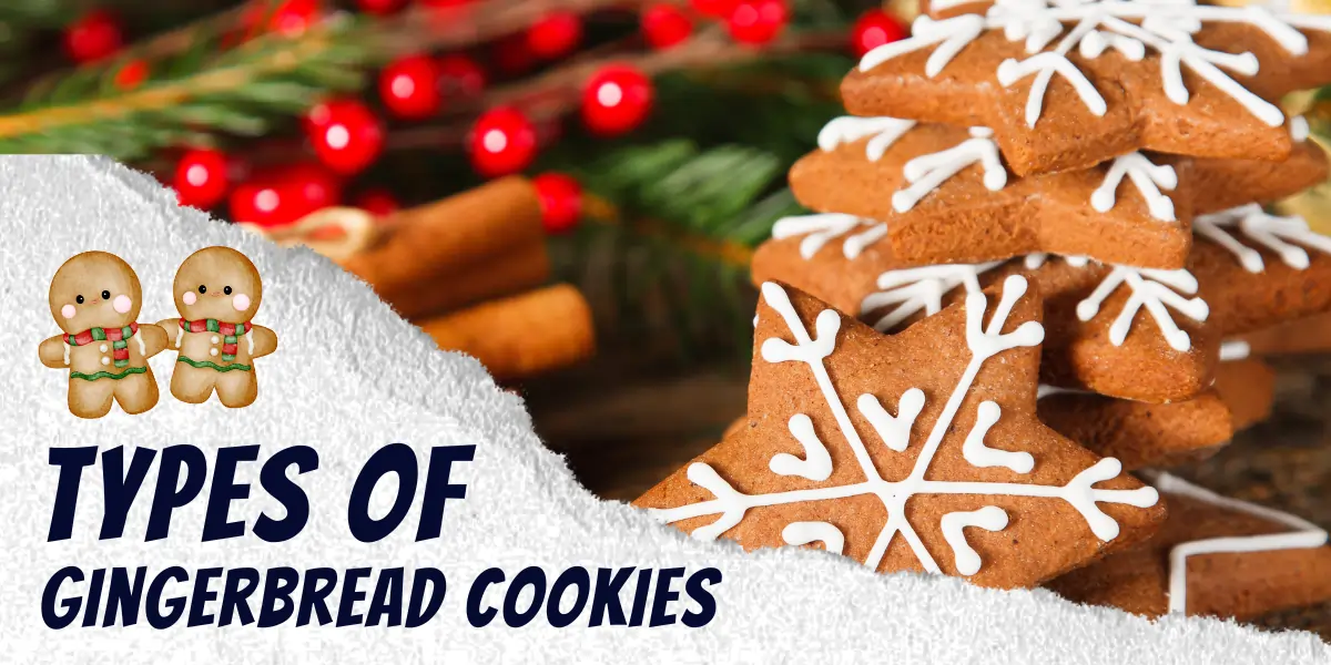 types of Gingerbread Cookies