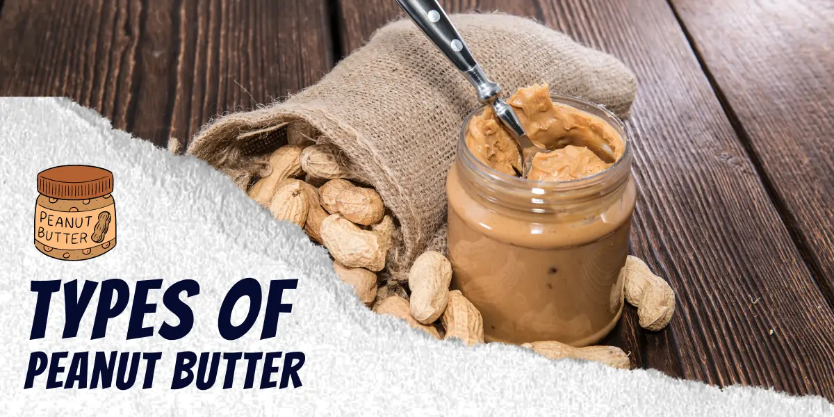 types of Peanut butter