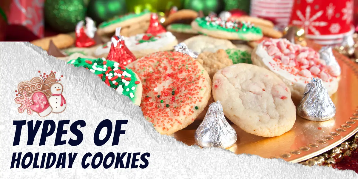 types of Holiday Cookies